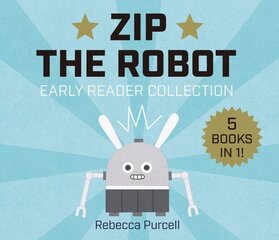 Zip the Robot: Early Reader Collection цена и информация | Книги для подростков и молодежи | kaup24.ee