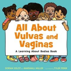 All About Vulvas and Vaginas: A Learning About Bodies Book цена и информация | Книги для подростков и молодежи | kaup24.ee