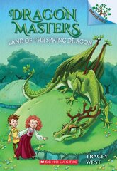 Land of the Spring Dragon: A Branches Book (Dragon Masters #14): Volume 14 hind ja info | Noortekirjandus | kaup24.ee