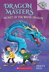 Secret of the Water Dragon: A Branches Book (Dragon Masters #3): Volume 3 hind ja info | Noortekirjandus | kaup24.ee