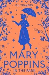 Mary Poppins in the Park цена и информация | Книги для подростков и молодежи | kaup24.ee