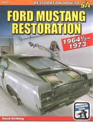 Ford Mustang Restoration: 1964 1/2-1973 hind ja info | Reisiraamatud, reisijuhid | kaup24.ee