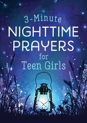 3-Minute Nighttime Prayers for Teen Girls hind ja info | Noortekirjandus | kaup24.ee