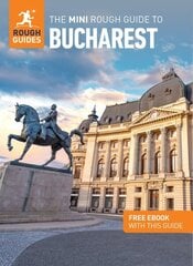 Mini Rough Guide to Bucharest: Travel Guide with Free eBook hind ja info | Reisiraamatud, reisijuhid | kaup24.ee