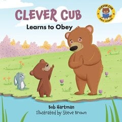 Clever Cub Learns to Obey цена и информация | Книги для подростков и молодежи | kaup24.ee