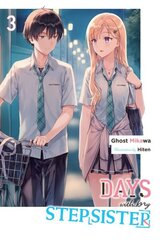 Days with My Stepsister, Vol. 3 (light novel) цена и информация | Книги для подростков и молодежи | kaup24.ee