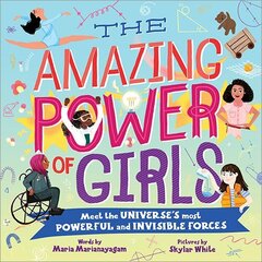 Amazing Power of Girls: Meet the Universe's Most Powerful and invisible Forces hind ja info | Noortekirjandus | kaup24.ee