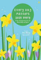 Every Day Matters 2025 Pocket Diary: A Year of Inspiration for the Mind, Body and Spirit 0th New edition hind ja info | Eneseabiraamatud | kaup24.ee