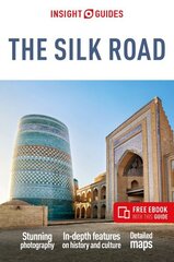 Insight Guides The Silk Road: Travel Guide with Free eBook 4th Revised edition цена и информация | Путеводители, путешествия | kaup24.ee