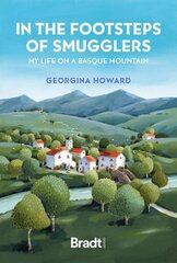 Life on a Basque Mountain: My Life on a Basque Mountain hind ja info | Reisiraamatud, reisijuhid | kaup24.ee