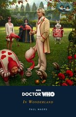 Doctor Who: In Wonderland цена и информация | Книги для подростков и молодежи | kaup24.ee