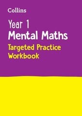 Year 1 Mental Maths Targeted Practice Workbook: Ideal for Use at Home цена и информация | Книги для подростков и молодежи | kaup24.ee