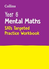 Year 6 Mental Maths SATs Targeted Practice Workbook: For the 2025 Tests hind ja info | Noortekirjandus | kaup24.ee