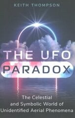 UFO Paradox: The Celestial and Symbolic World of Unidentified Aerial Phenomena hind ja info | Eneseabiraamatud | kaup24.ee