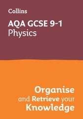 AQA GCSE 9-1 Physics Organise and Retrieve Your Knowledge цена и информация | Книги для подростков и молодежи | kaup24.ee