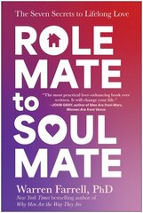 Role Mate to Soul Mate: The Seven Secrets to Lifelong Love hind ja info | Eneseabiraamatud | kaup24.ee