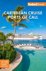 Fodor's Caribbean Cruise Ports of Call 19th New edition hind ja info | Reisiraamatud, reisijuhid | kaup24.ee