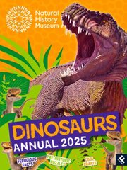 Natural History Museum Dinosaurs Annual 2025 цена и информация | Книги для подростков и молодежи | kaup24.ee