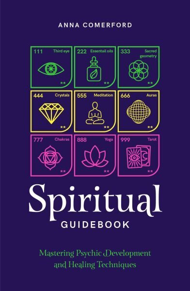 Spiritual Guidebook: Mastering psychic development and healing techniques hind ja info | Usukirjandus, religioossed raamatud | kaup24.ee