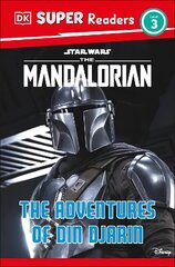 DK Super Readers Level 3 Star Wars The Mandalorian The Adventures of Din Djarin цена и информация | Книги для подростков и молодежи | kaup24.ee