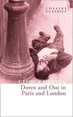 Down and Out in Paris and London цена и информация | Lühijutud, novellid | kaup24.ee