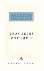 Tragedies Volume 1: Contains Hamlet, Macbeth, King Lear цена и информация | Рассказы, новеллы | kaup24.ee