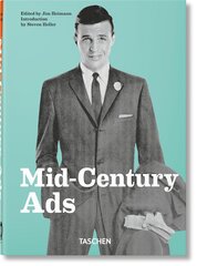 Mid-Century Ads. 40th Ed. Multilingual edition цена и информация | Книги об искусстве | kaup24.ee