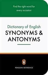 Penguin Dictionary of English Synonyms & Antonyms hind ja info | Võõrkeele õppematerjalid | kaup24.ee