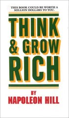 Think and Grow Rich: This Book Could Be Worth a Million Dollars to You цена и информация | Самоучители | kaup24.ee