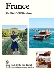 France: The Monocle Handbook цена и информация | Путеводители, путешествия | kaup24.ee