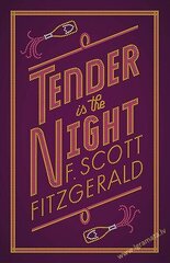 Tender is the Night hind ja info | Romaanid | kaup24.ee