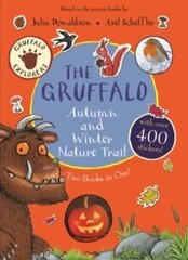 Gruffalo Autumn and Winter Nature Trail цена и информация | Романы | kaup24.ee