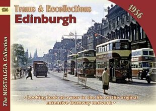 Trams and Recollections: Edinburgh 1956 цена и информация | Книги по экономике | kaup24.ee