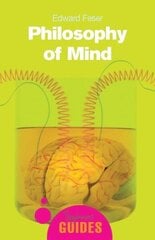 Philosophy of Mind: A Beginner's Guide Revised edition цена и информация | Исторические книги | kaup24.ee