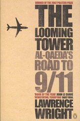 Looming Tower: Al Qaeda's Road to 9/11 цена и информация | Книги по социальным наукам | kaup24.ee