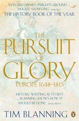 Pursuit of Glory: Europe 1648-1815 цена и информация | Исторические книги | kaup24.ee