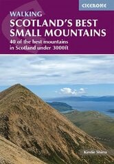 Scotland's Best Small Mountains: 40 of the best mountains in Scotland under 3000ft 2nd Revised edition цена и информация | Книги о питании и здоровом образе жизни | kaup24.ee