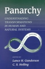 Panarchy: Understanding Transformations in Human and Natural Systems цена и информация | Книги по социальным наукам | kaup24.ee