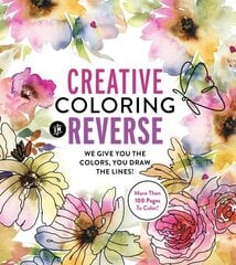 Creative Coloring in Reverse: We Give You the Colors, You Draw the Lines! More Than 100 Pages To Color! hind ja info | Tervislik eluviis ja toitumine | kaup24.ee