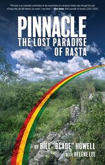 Pinnacle: The Lost Paradise of Rasta hind ja info | Ajalooraamatud | kaup24.ee