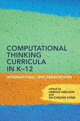 Computational Thinking Curricula in K12: International Implementations цена и информация | Книги по социальным наукам | kaup24.ee