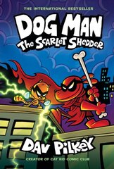 Dog Man 12: The Scarlet Shedder hind ja info | Lühijutud, novellid | kaup24.ee