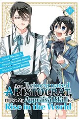 As a Reincarnated Aristocrat, I'll Use My Appraisal Skill to Rise in the World 11 (manga) цена и информация | Фантастика, фэнтези | kaup24.ee