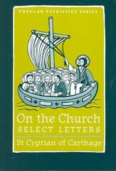 On the Church Select Letters цена и информация | Духовная литература | kaup24.ee