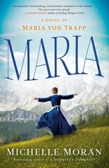 Maria: A Novel of Maria von Trapp hind ja info | Fantaasia, müstika | kaup24.ee