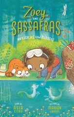 Merhorses and Bubbles: Zoey and Sassafras #3 hind ja info | Noortekirjandus | kaup24.ee