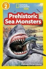 National Geographic Readers Prehistoric Sea Monsters (Level 2) цена и информация | Книги для подростков и молодежи | kaup24.ee