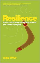 Resilience: How to cope when everything around you keeps changing цена и информация | Самоучители | kaup24.ee