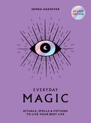 Everyday Magic: Rituals, Spells and Potions to Live Your Best Life цена и информация | Самоучители | kaup24.ee