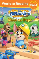 World of Reading: Pupstruction: Meet the Pups цена и информация | Книги для подростков и молодежи | kaup24.ee